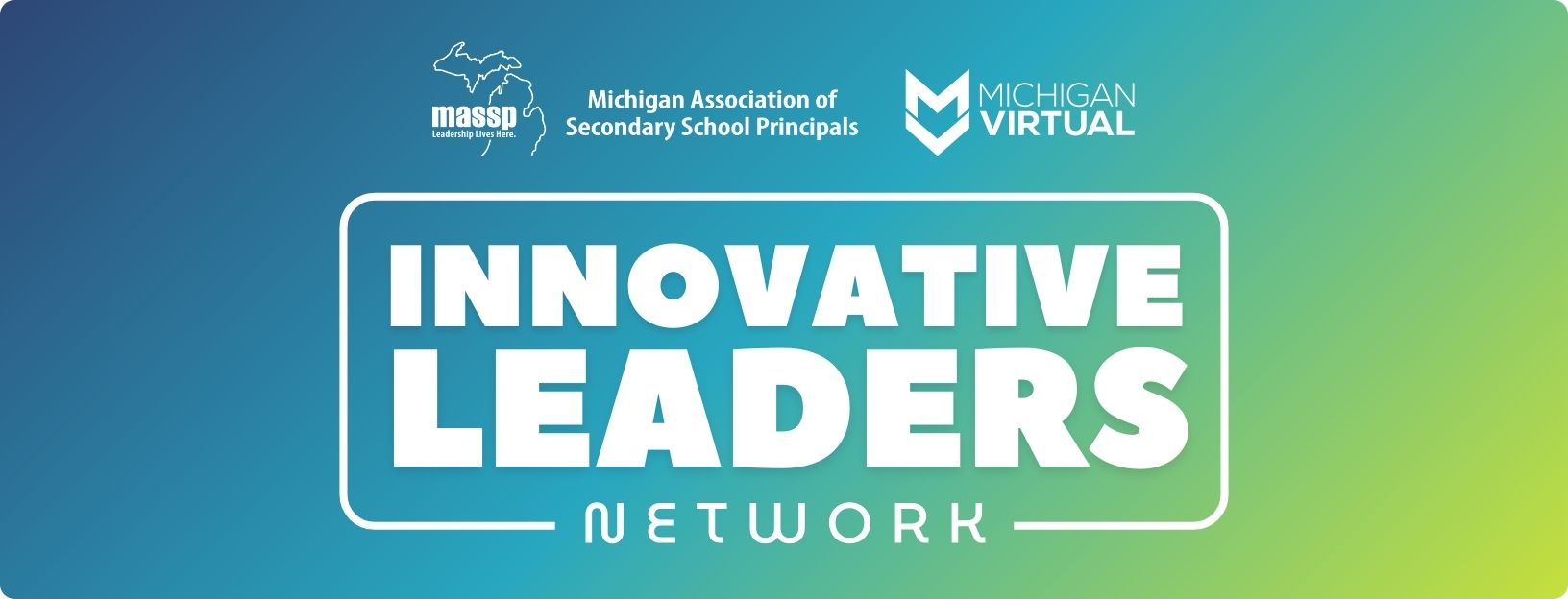 Webinar: The Innovative Leaders Network - Reimagine What School Could Be!